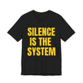 Silence is The System-'Statement Tee'.
